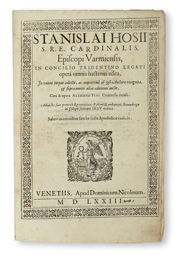 HOSIUS, STANISLAUS [i. e., HOZJUSZ, STANISLAW], Cardinal. Opera omnia.  1573